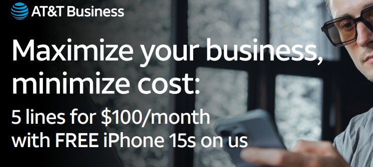 Maximize your business, minimize cost: 5 lines for $100/month with FREE iPhone 15s on us